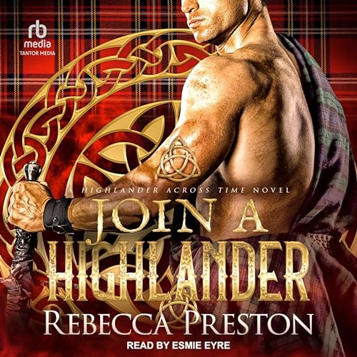 Join a Highlander by Rebecca Preston