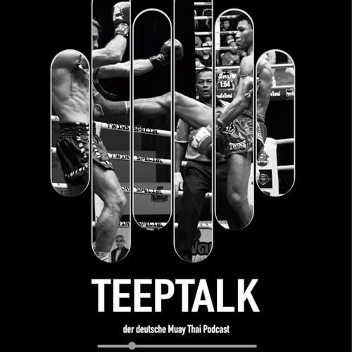 Teeptalk - Muay Thai Podcast by Fred