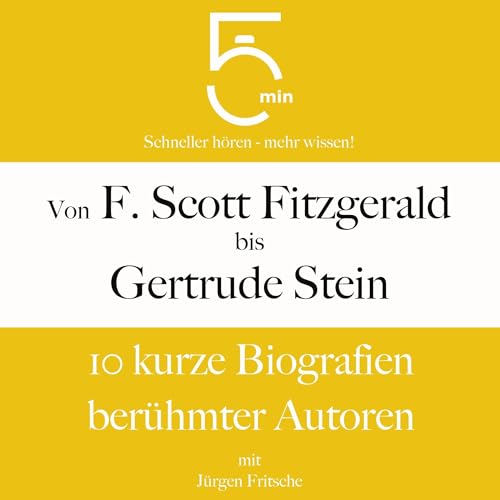 Von F. Scott Fitzgerald bis Gertrude Stein - 10 kurze Biografien berühmter Autoren