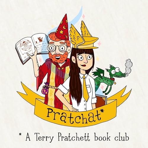 Pratchat - a Terry Pratchett and Discworld book club by Splendid Chaps Productions