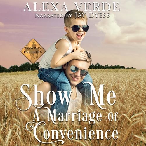 Show Me a Marriage of Convenience by Alexa Verde
