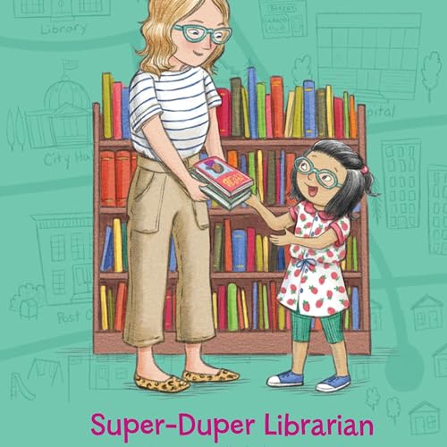 Super-Duper Librarian by Fran Manushkin