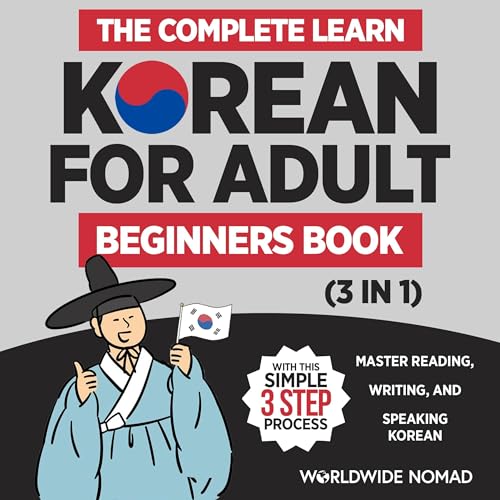 The Complete Learn Korean for Adult Beginners Book (3 in 1)