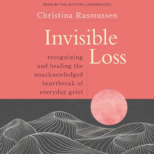 Invisible Loss by Christina Rasmussen