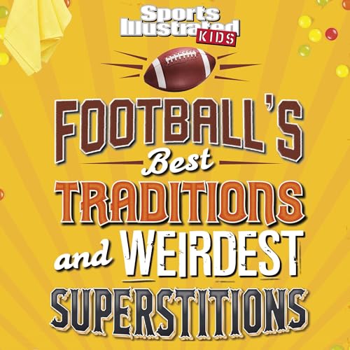 Football's Best Traditions and Weirdest Superstitions