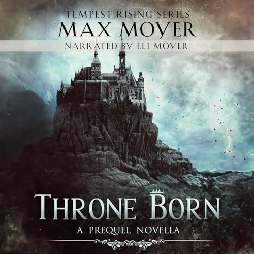 Throne Born by Max Moyer