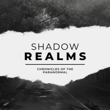 Shadow Realms: Chronicles of the Paranormal by Valeria Yanez