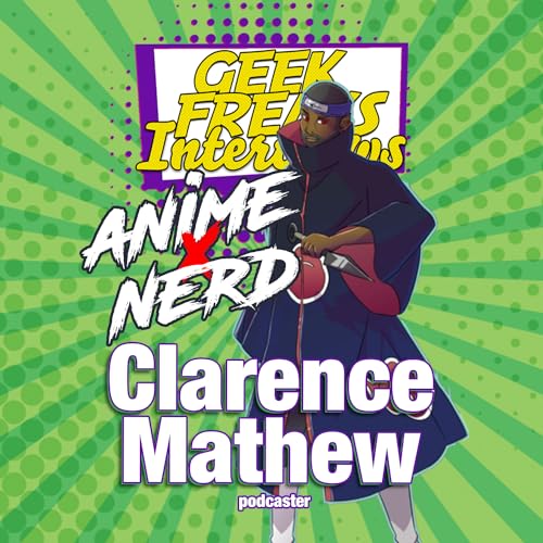 Clarence Mathew of Anime X Nerd Interview by Unknown