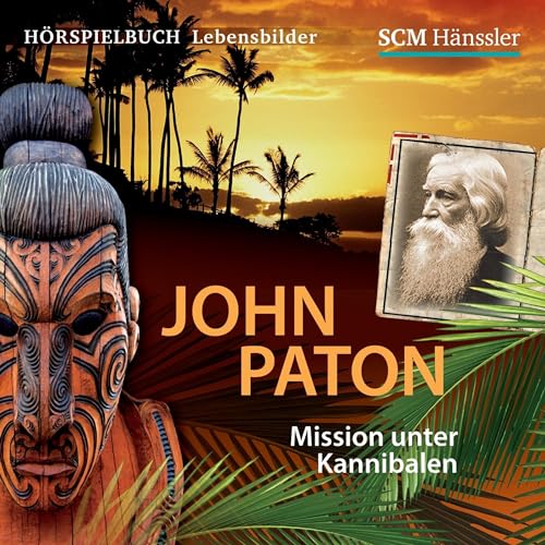 John Paton - Mission unter Kannibalen