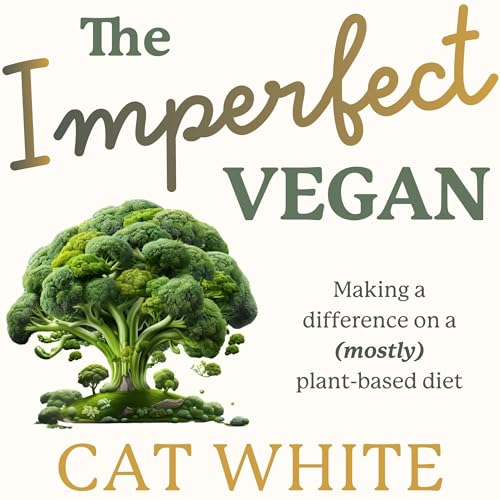 The Imperfect Vegan by Cat White