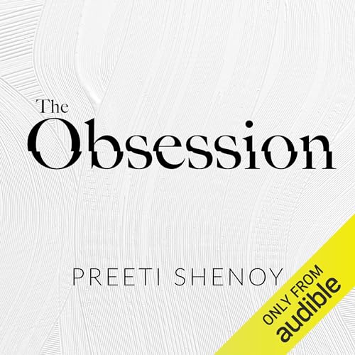 The Obsession by Preethi Shenoy