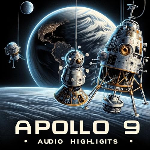 Apollo 9 - Mission Audio by Inception Point Ai