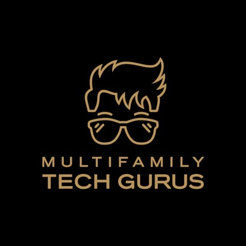 Multifamily Tech Gurus Podcast Series by Kerry W. Kirby