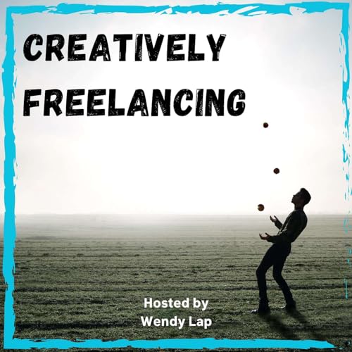 Creatively Freelancing by Wendy Lap