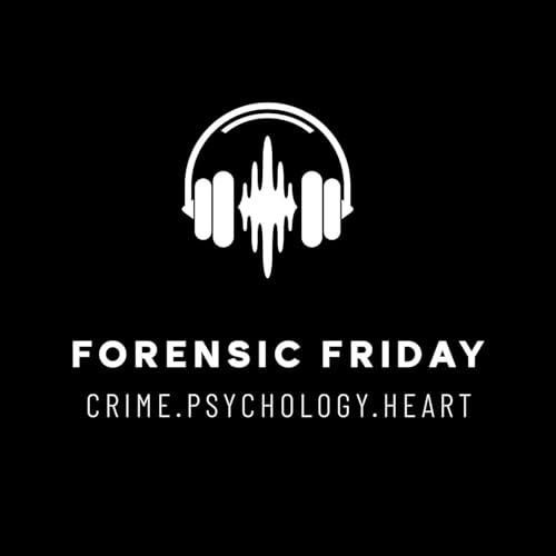 Forensic Friday by Jeannine Anderson & Natalie Halcomb