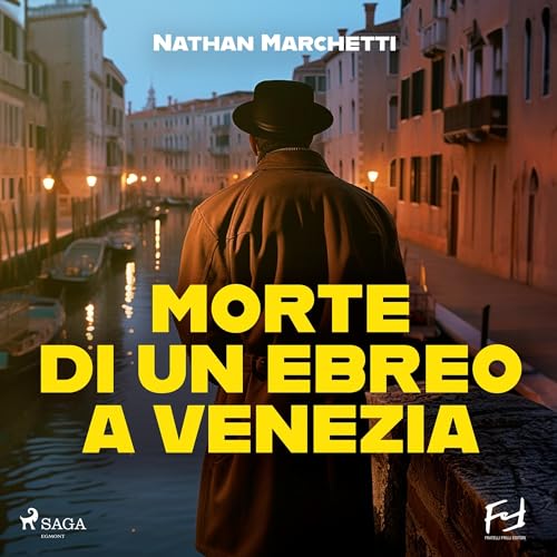 Morte di un ebreo a Venezia - La nuova indagine del commissario Fellini