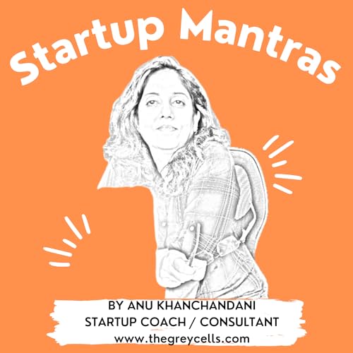 Startup Mantras by Dr. Anu Khanchandani