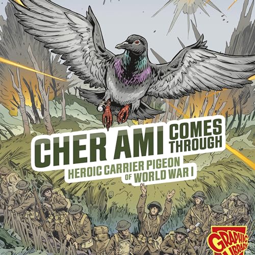 Cher Ami Comes Through