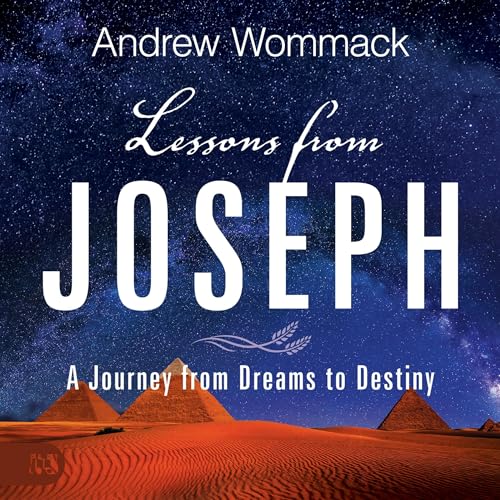 Lessons from Joseph by Andrew Wommack