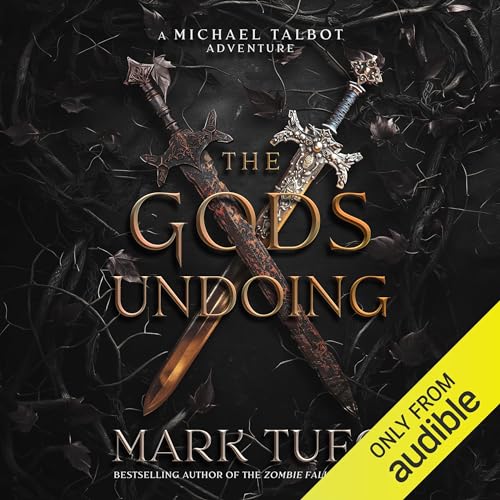 The Gods Undoing by Mark Tufo