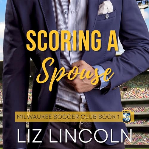 Scoring a Spouse by Liz Lincoln