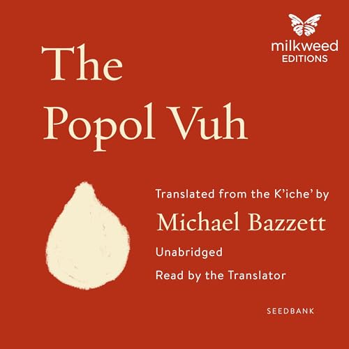 The Popol Vuh by Michael Bazzett