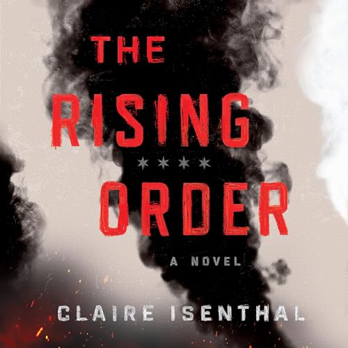 The Rising Order by Claire Isenthal