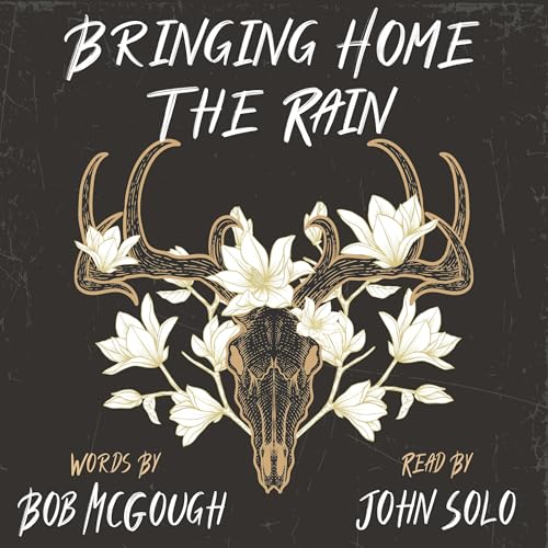 Bringing Home the Rain: The Redemption of Howard Marsh