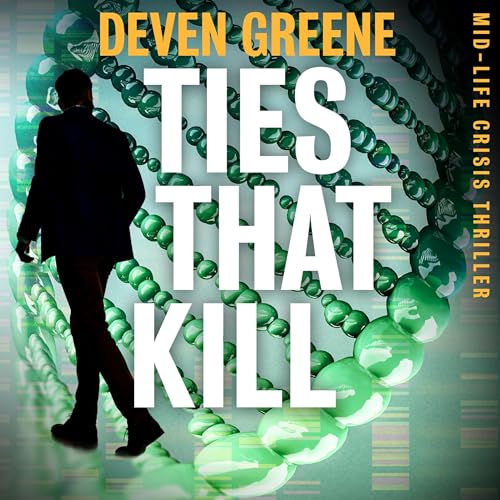 Ties That Kill by Deven Greene