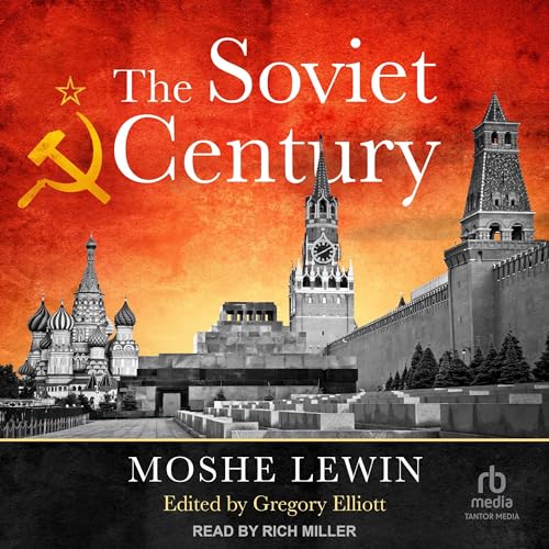 The Soviet Century by Moshe Lewin