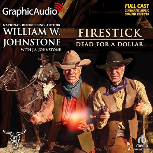Dead for a Dollar (Dramatized Adaptation) by William W. Johnstone
