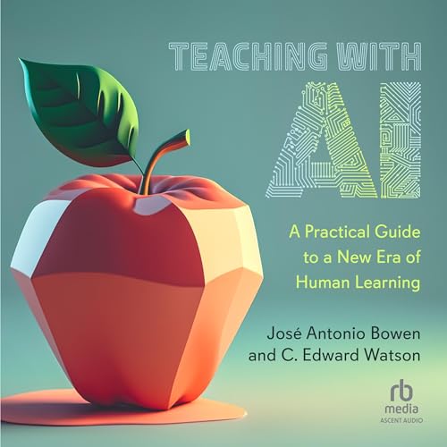 Teaching with AI by Jose Antonio Bowen