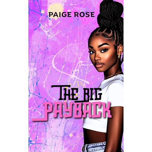 The Big Payback by Paige Rose
