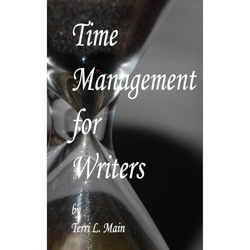 Time Management for Writers by Terri Main