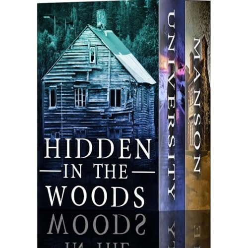 Hidden in the Woods: A Riveting Haunted House Mystery Boxset