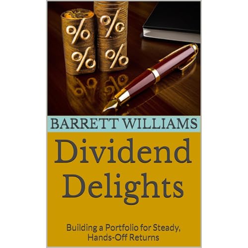 Dividend Delights by Barrett Williams