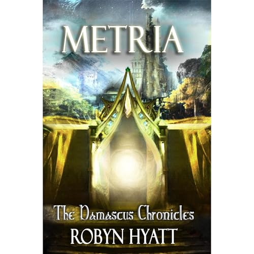 METRIA by Robyn Hyatt