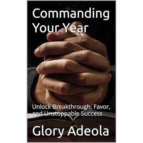 Commanding Your Year by Glory Adeola