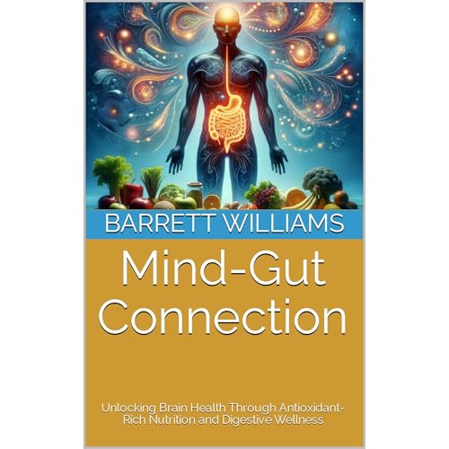 Mind-Gut Connection by Barrett Williams