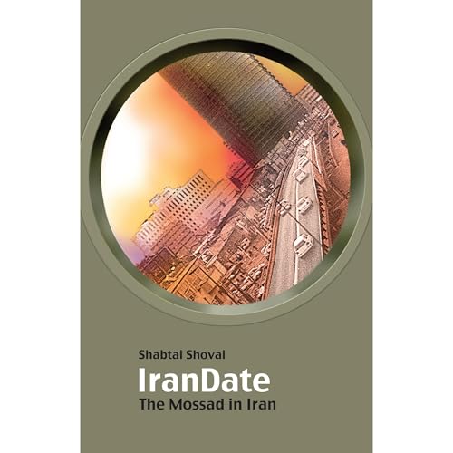 IranDate - The Mossad in Iran by Shabtai Shoval