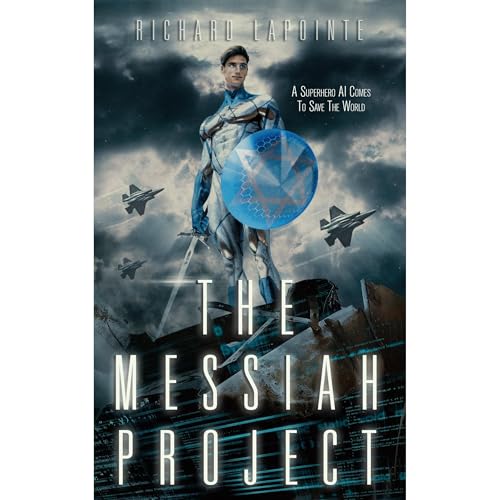THE MESSIAH PROJECT by Richard Lapointe