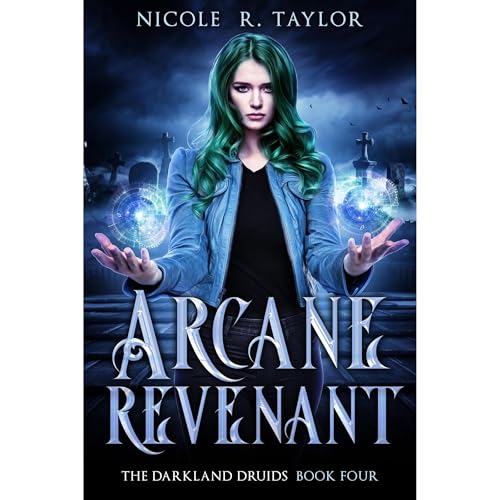 Arcane Revenant by Nicole R Taylor