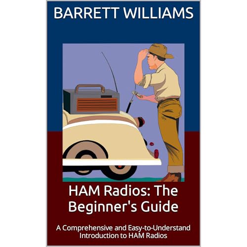 HAM Radios: The Beginner's Guide by Barrett Williams