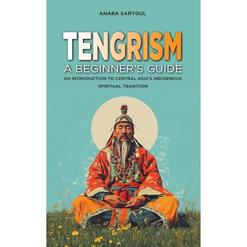 Tengrism by Anara Sarygul