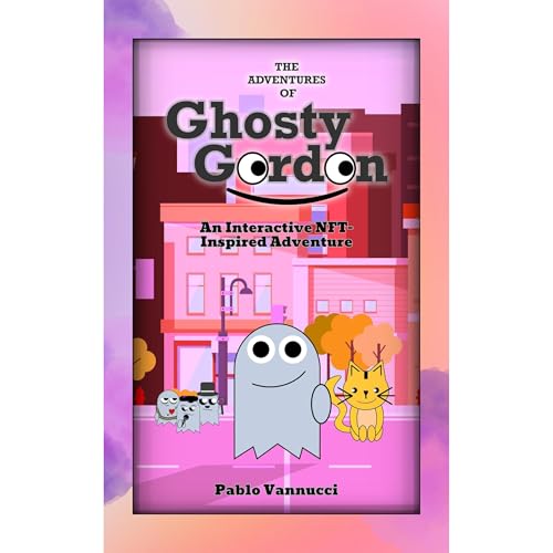 The Adventures of Ghosty Gordon by Pablo Vannucci