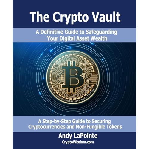 The Crypto Vault by Andy LaPointe