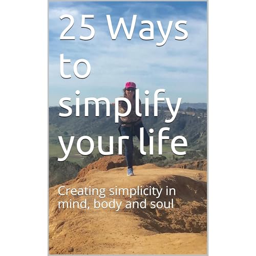 25 Ways to simplify your life