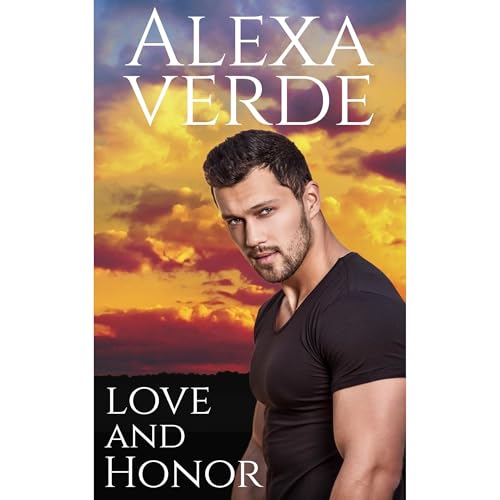 Love and Honor by Alexa Verde