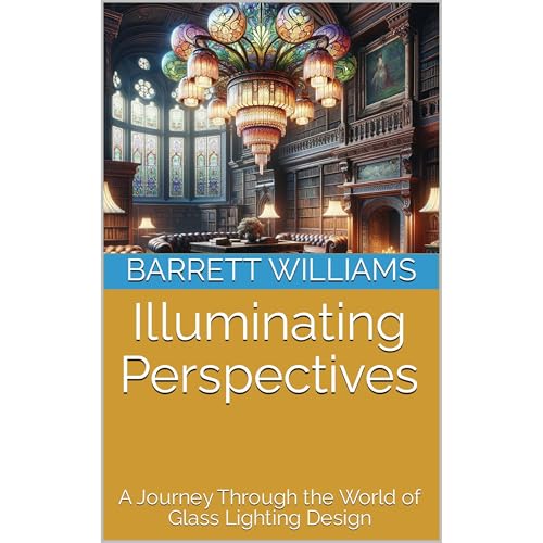 Illuminating Perspectives by Barrett Williams