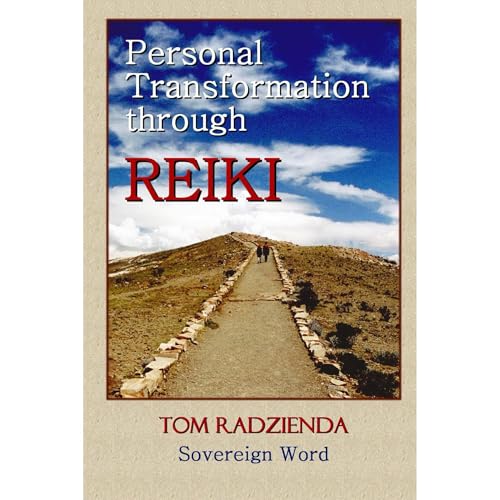 Personal Transformation through Reiki by Thomas Radzienda